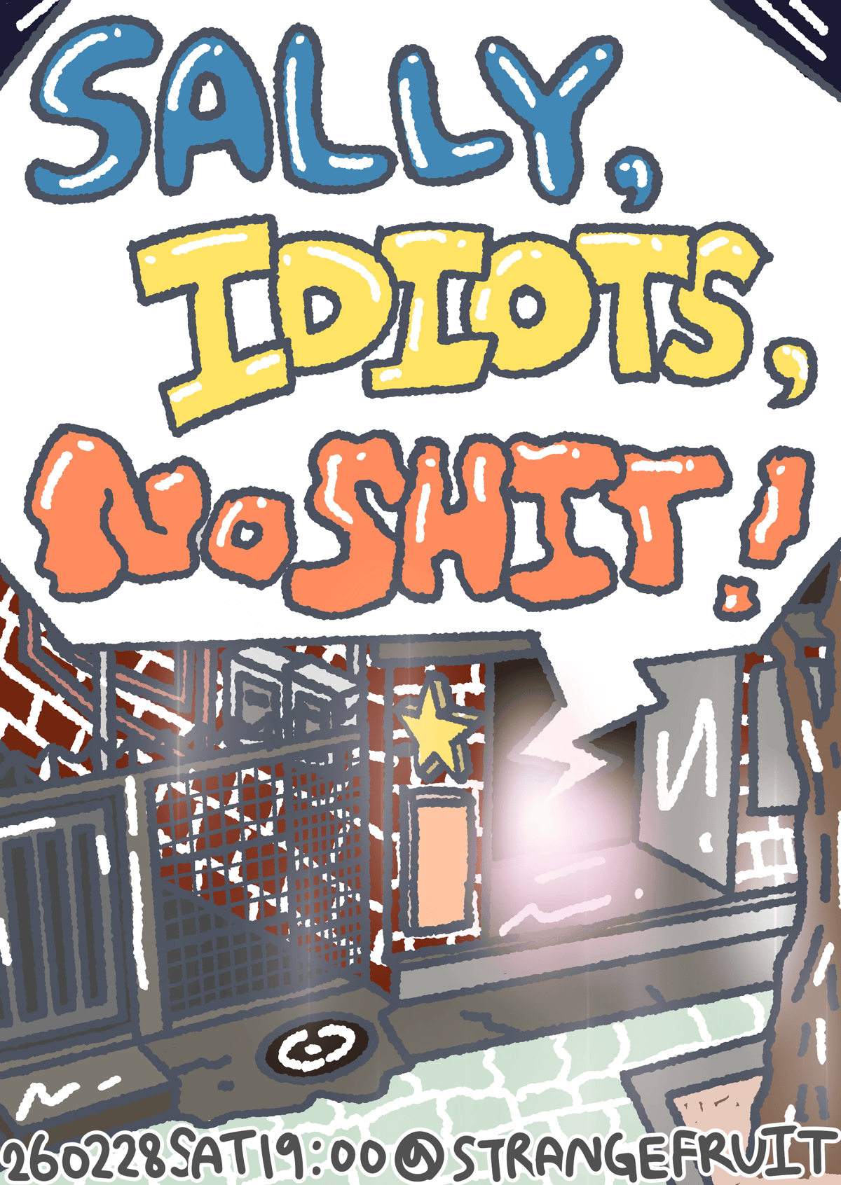 SALLY IDIOTS No SHIT!의 1번째 포스터