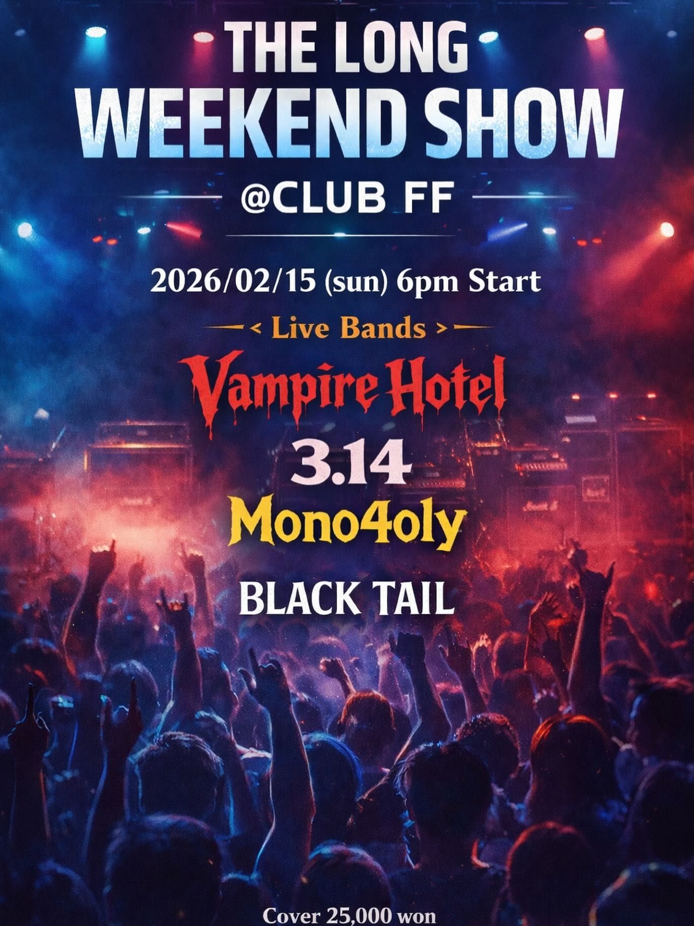 THE LONG WEEKEND SHOW @CLUB FF