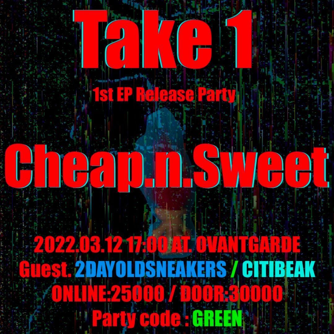 Cheap'n'Sweet 1st EP발매 기념공연 'Take 1' 