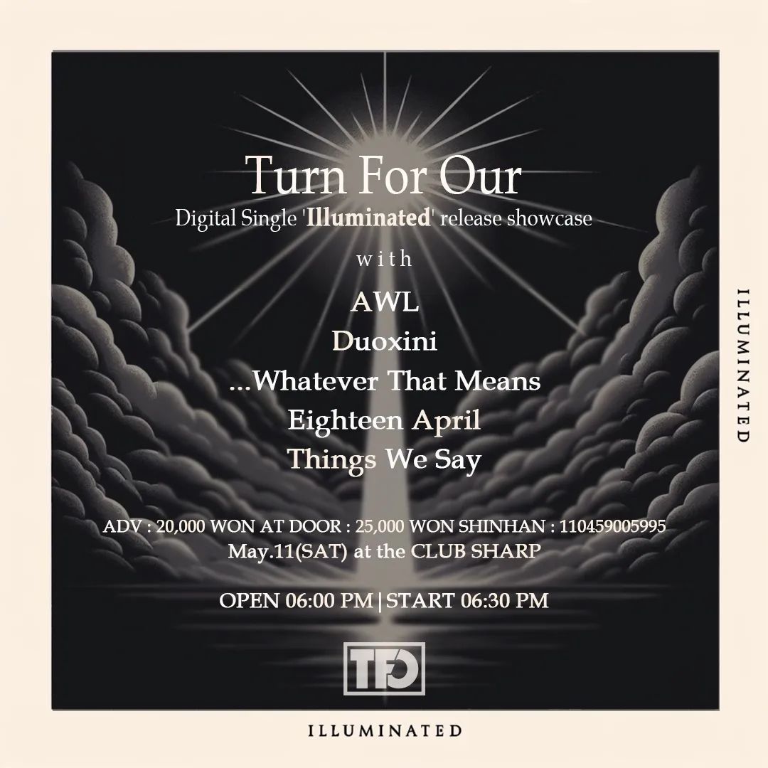 Turn For Our Presents Digital Single 'illuminated' Release Show