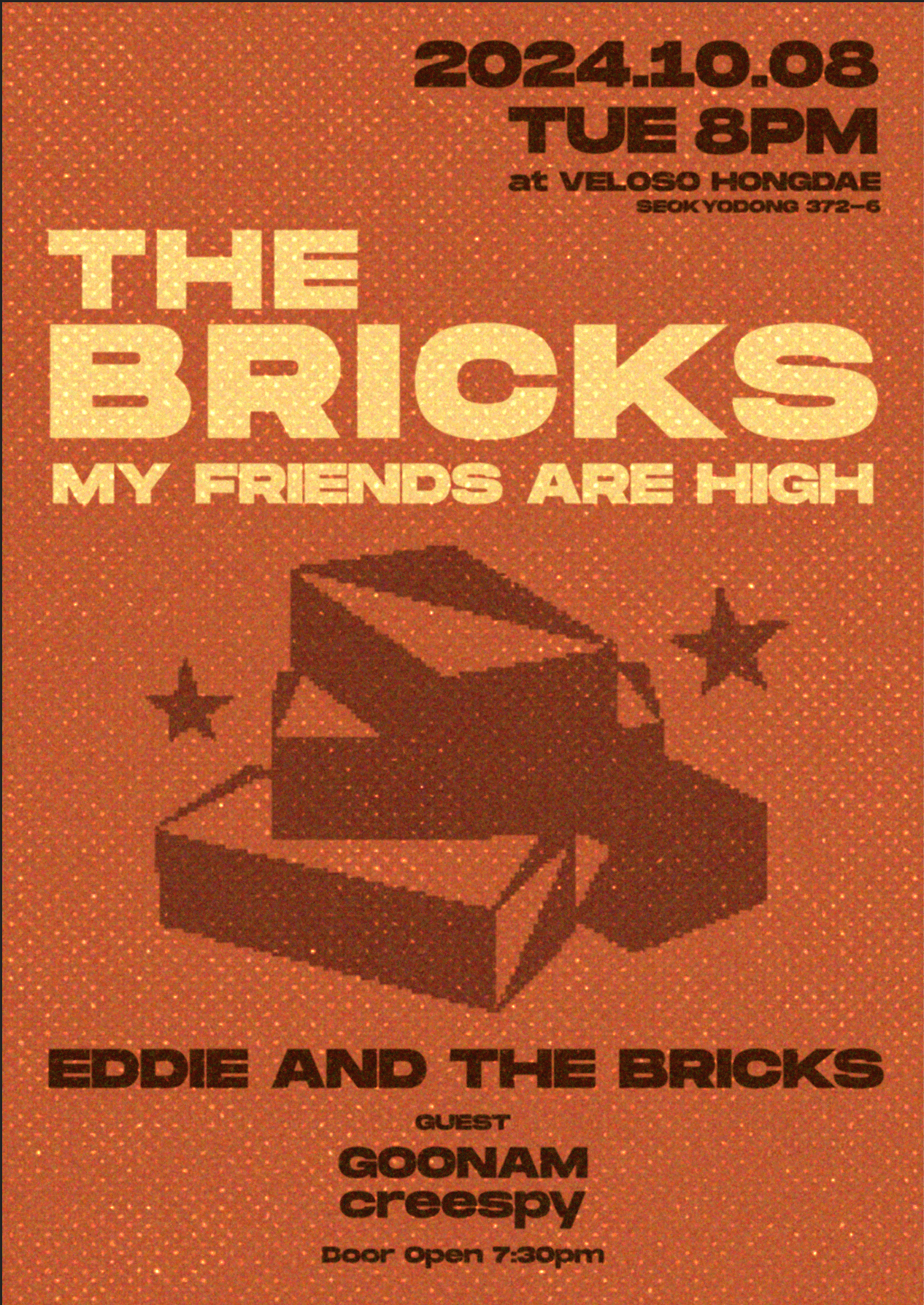 The Bricks : My Friends are High
