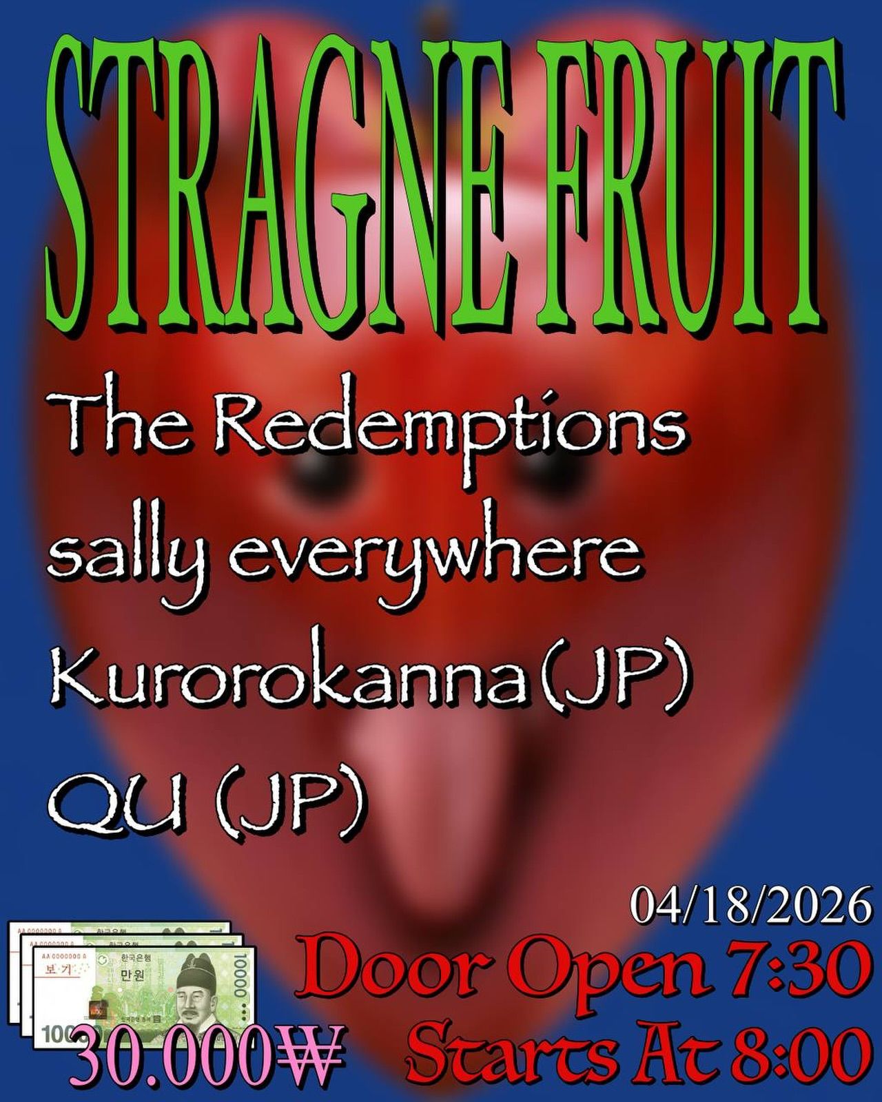 sally everywhere / The Redemptions / Kurorokanna / QU at 스트레인지 프룻