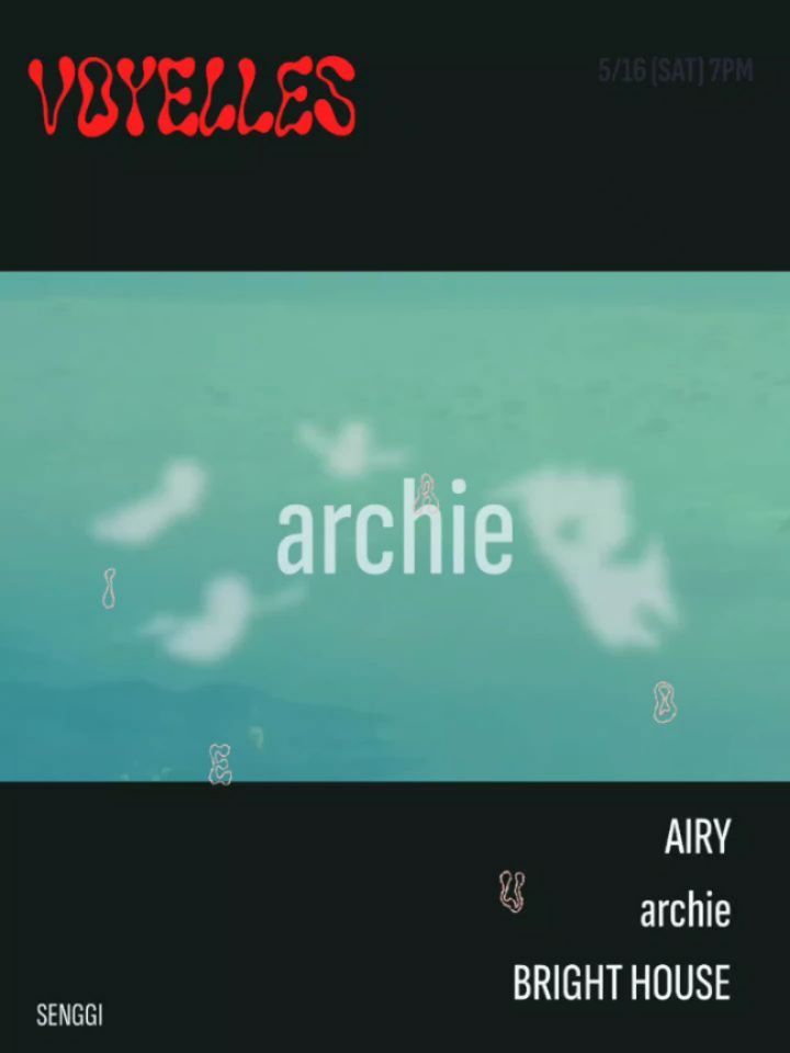 Voyelles - AIRY × archie × Bright House poster 2