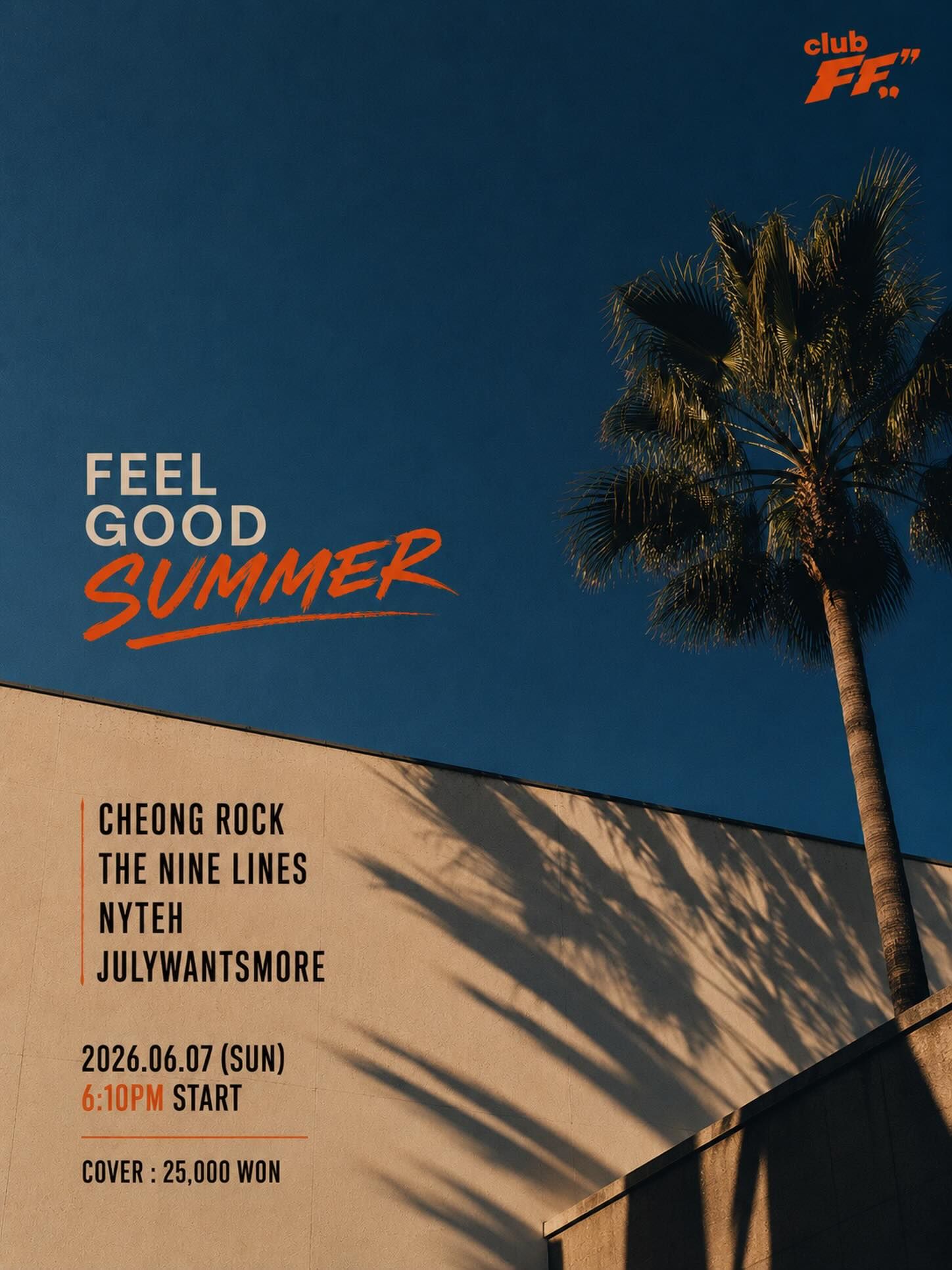 FEEL GOOD SUMMER @ 클럽FF - Sunday Live Show