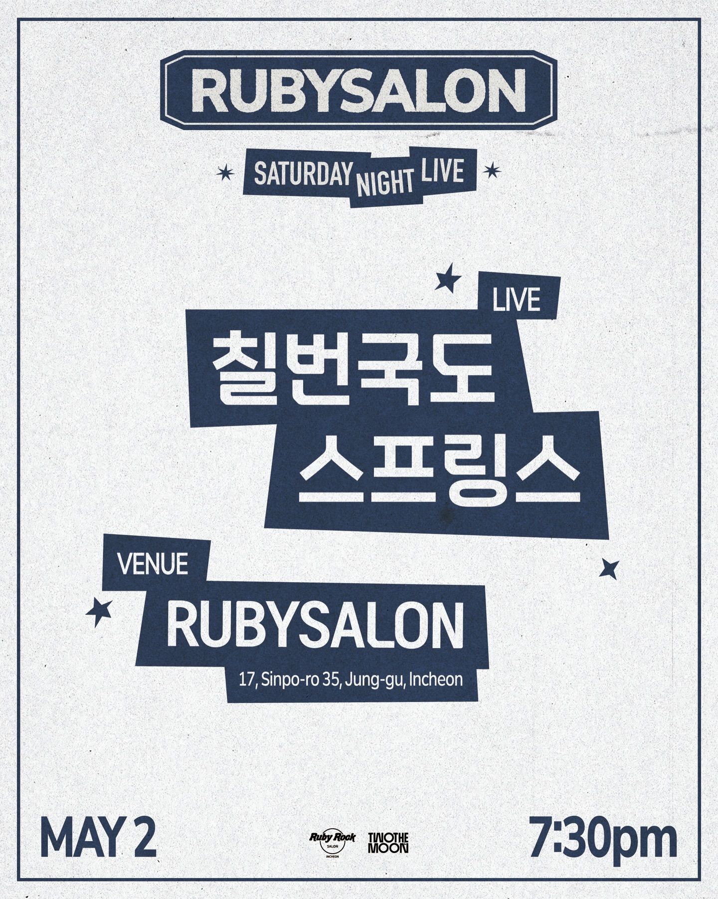 RUBYSALON Night Live - 칠번국도 & 스프링스